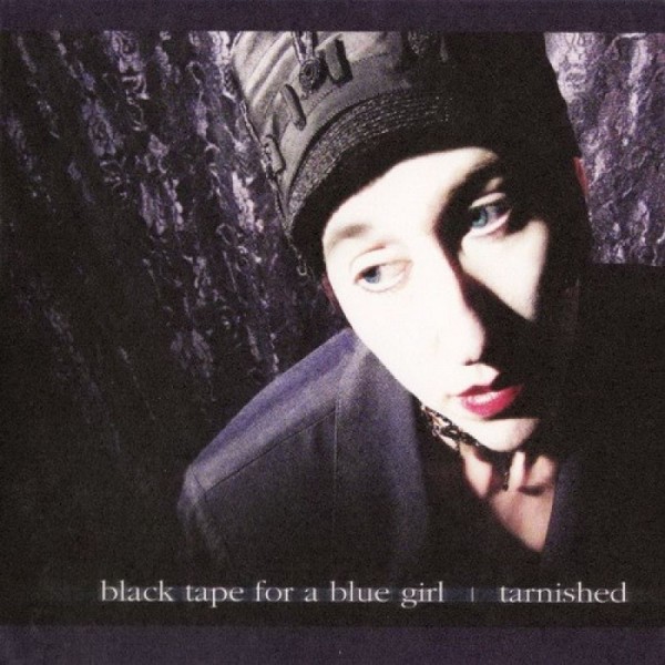 BLACK TAPE FOR A BLUE GIRL - Tarnished