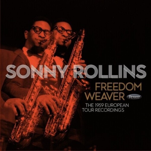 ROLLINS SONNY - Freedom Weaver 1959 European Tour Rec. (box 3 Cd)