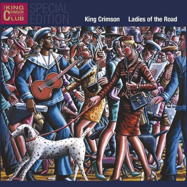 KING CRIMSON - Ladies Of The Road (1971,1972)