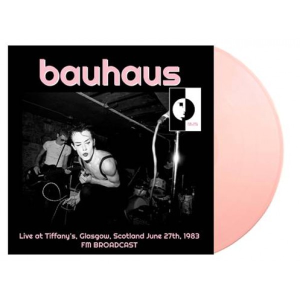 BAUHAUS - Live At Tiffany's, Glasgow, Scotland June 1983 (vinyl Pink)