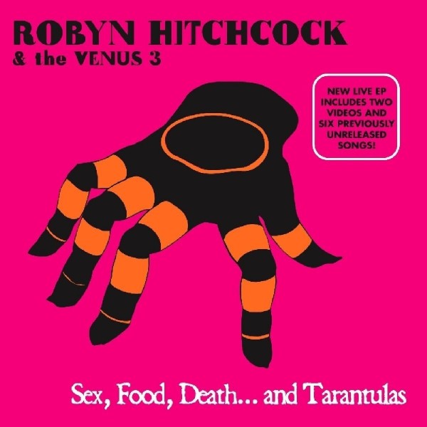 HITCHCOCK ROBYN & THE VENUS 3 - Sex, Food, Death...and Tarantulas