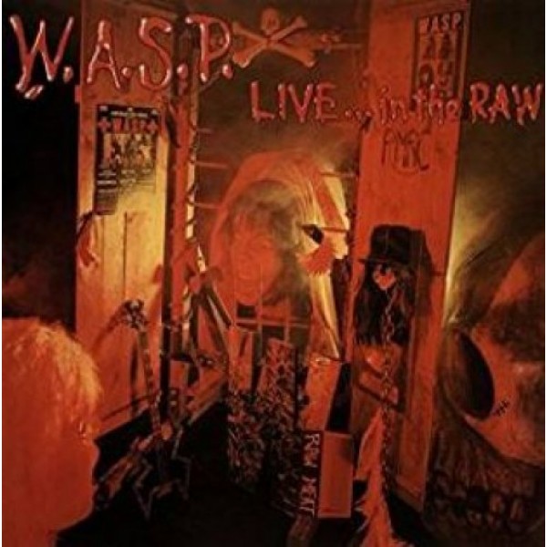 W.A.S.P. - Live...in The Raw