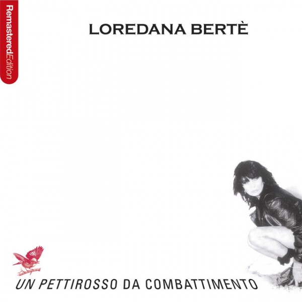 BERTE' LOREDANA - Un Pettirosso Da Combattimento (vinyl Black Numbered Limited Edt.)