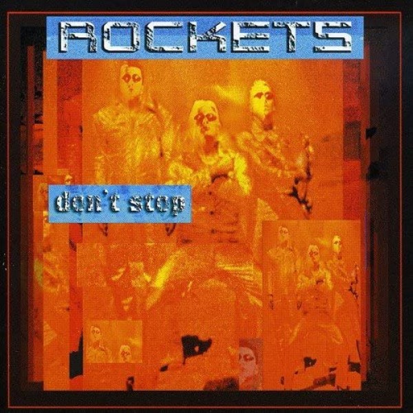 ROCKETS - Don't Stop (vinyl Orange Numbered Limited Edt.)
