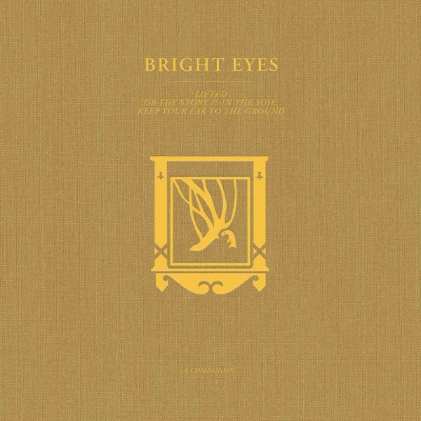 BRIGHT EYES - Lifted Or The Story Is In The Soil