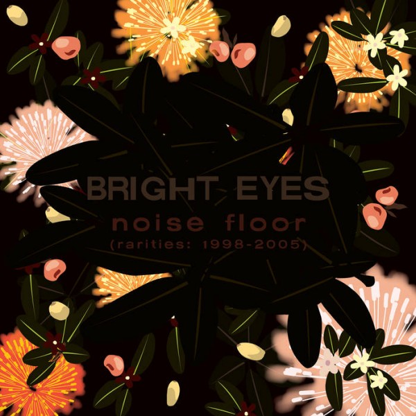 BRIGHT EYES - Noise Floor (rarities: 1998-2005) (vinyl Champagne Wave)