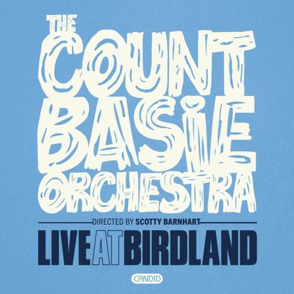 BASIE COUNT ORCHESTRA - Live At Birdland!