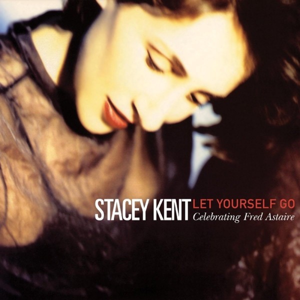 KENT STACEY - Let Yourself Go (tribute To Fred Astaire)