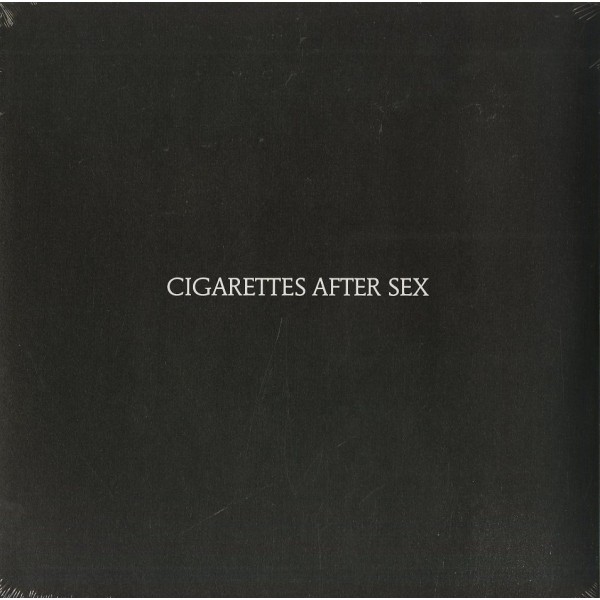 CIGARETTES AFTER SEX - Cigarettes After Sex