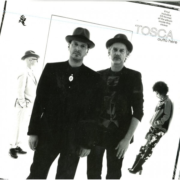TOSCA - Outta Here