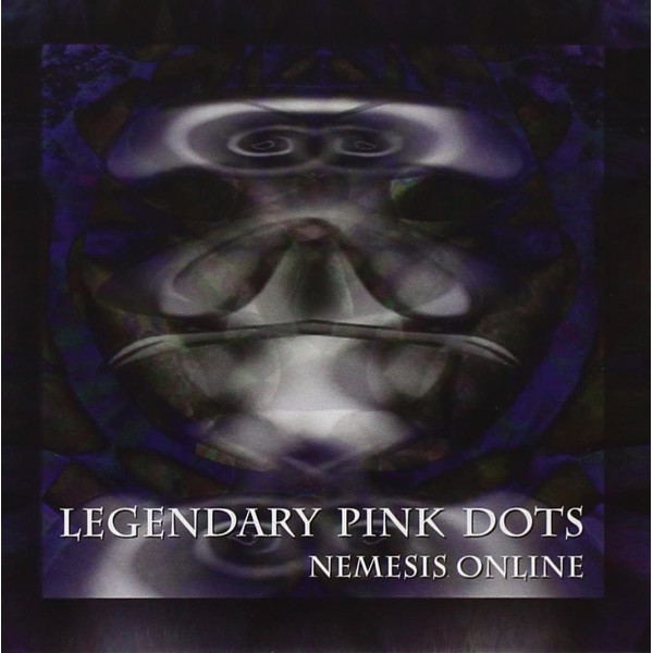 LEGENDARY PINK DOTS - Nemesis Online