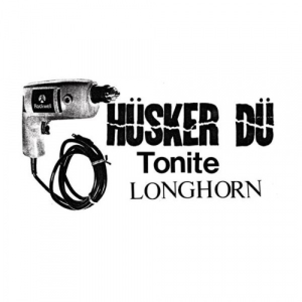 HUSKER DU - Tonite Longhorn (rsd 2023)