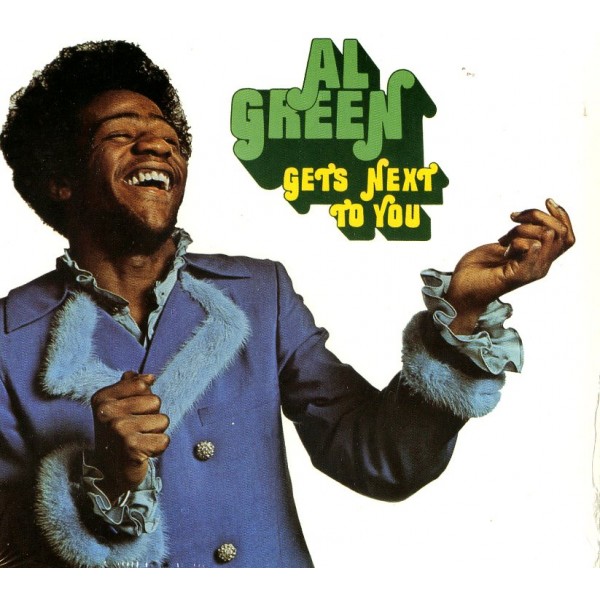GREEN AL - Gets Next To You