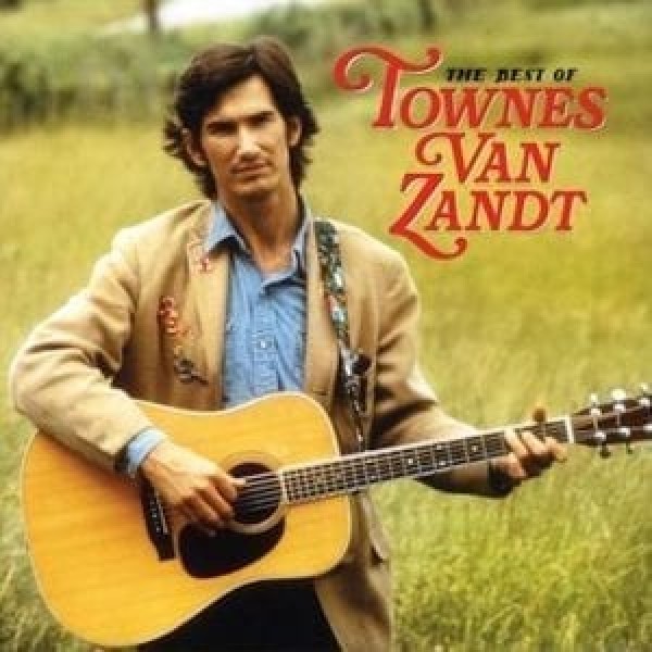 VAN ZANDT TOWNES - The Best Of