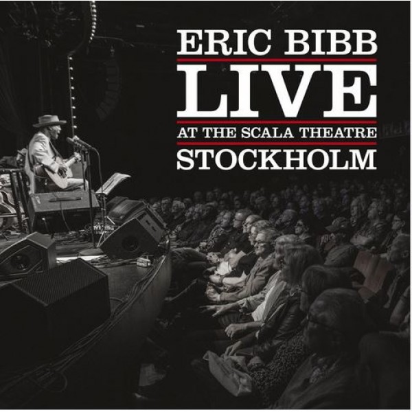 BIBB ERIC - Live At The Scala Theatre Stoc