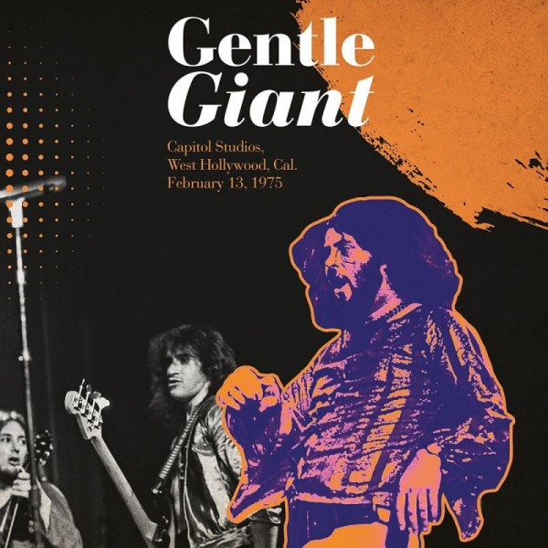 GENTLE GIANT - Capitol Studios West Hollywood February 1975