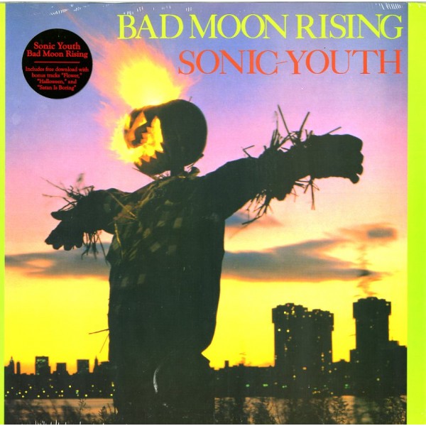 SONIC YOUTH - Bad Moon Rising