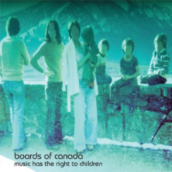 BOARDS OF CANADA - Music Has The Right To Childre