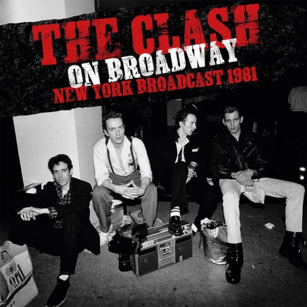 CLASH THE - On Broadway (n.y. Broadcast 1981)(vinyl Red)