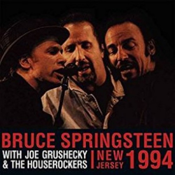 SPRINGSTEEN BRUCE - New Jersey 1994 With Joe Grushecky