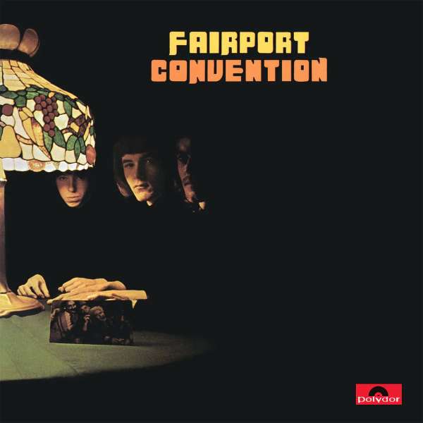 FAIRPORT CONVENTION - Fairport Convention