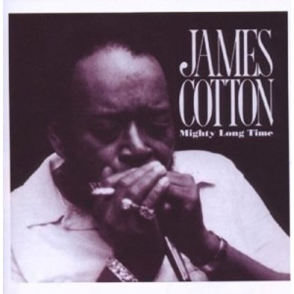 COTTON JAMES - Mighty Long Time