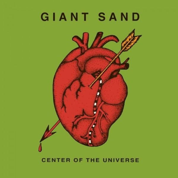 GIANT SAND - Center Of The Universe