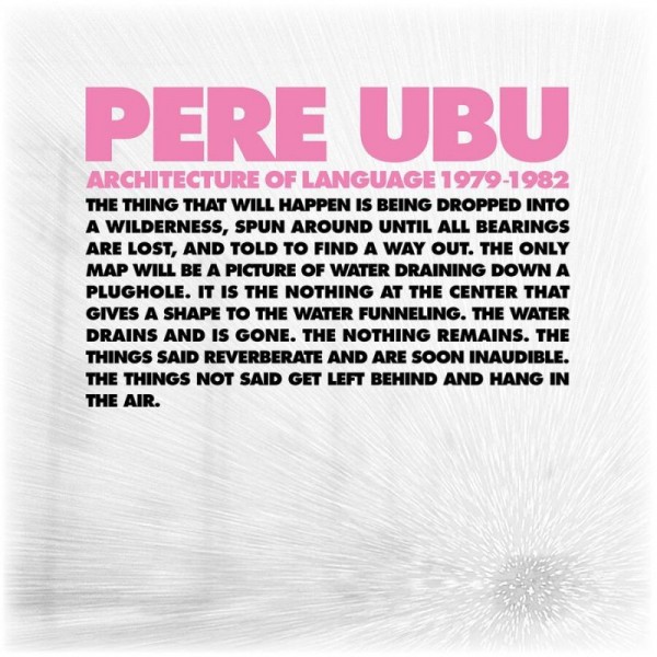 PERE UBU - Architecture Of Language 1979-1982