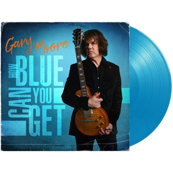MOORE GARY - How Blue Can You Get (180 Gr. Vinyl Blue)