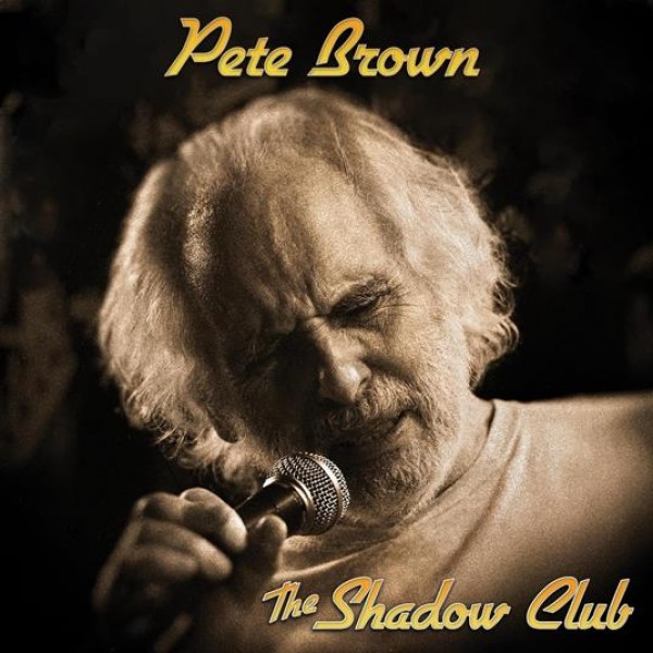 BROWN PETE - Shadow Club