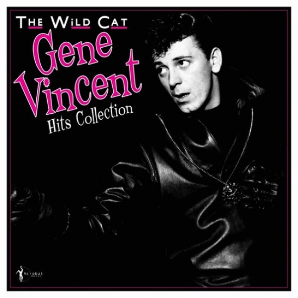 VINCENT GENE - Wild Cat 1956-62