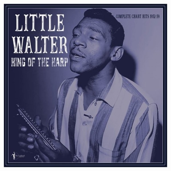 LITTLE WALTER - Complete Chart Hits 1952-1959