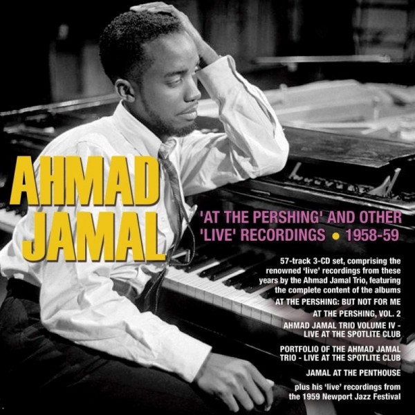 JAMAL AHMAD - At The Pershing And Other Live Recordings 1958-1959
