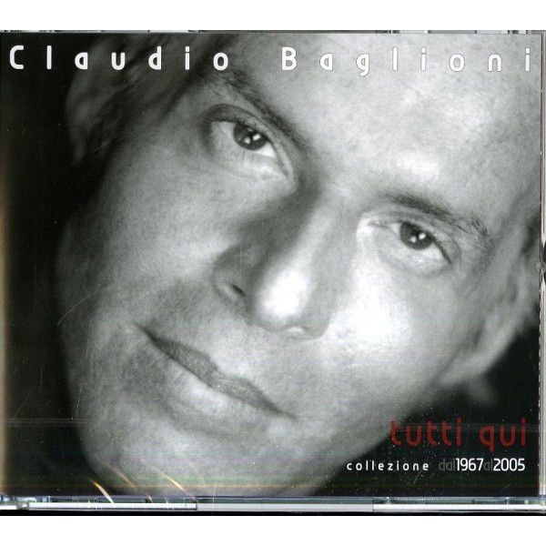 BAGLIONI CLAUDIO - Tutti Qui (1967-2005)
