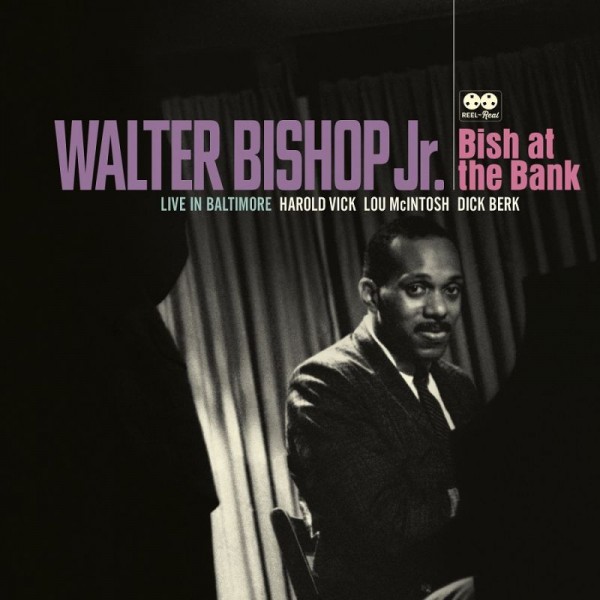 BISHOP JR. WALTER - Bish At The Bank: Live In Baltimore