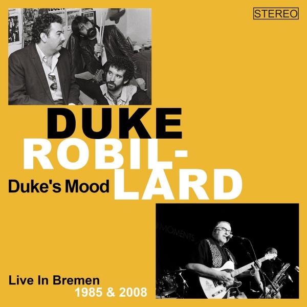 ROBILLARD DUKE - Duke's Mood (live In Bremen 1985 & 2008)