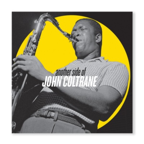 COLTRANE JOHN - Another Side Of John Coltrane