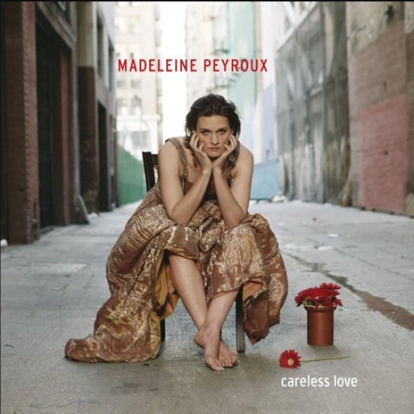 PEYROUX MADELEINE - Careless Love (deluxe Edt.)