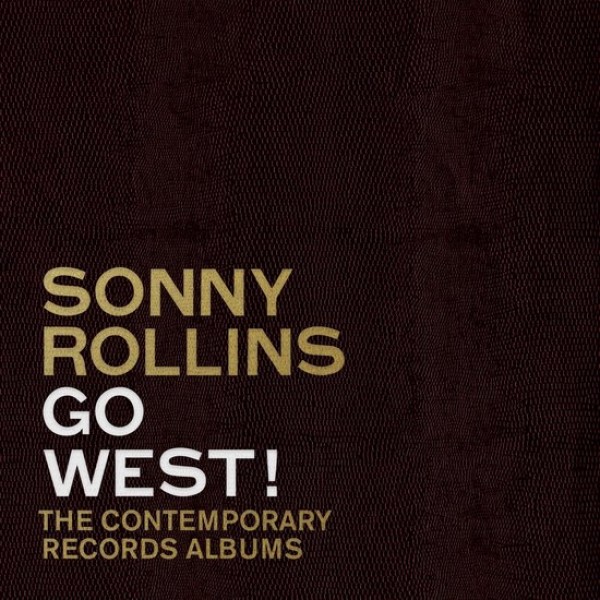 ROLLINS SONNY - Go West!: The Contemporary (box Set)