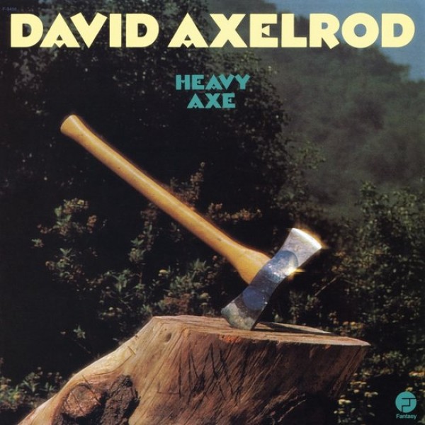 AXELROD DAVID - Heavy Axe (180 Gr.)