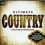 COMPILATION - Ultimate... Country