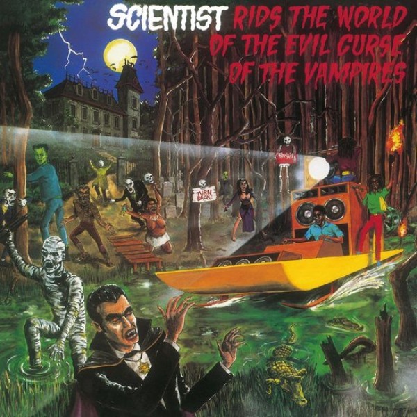 SCIENTIST - Rids The World Of The Evil Curse Of The