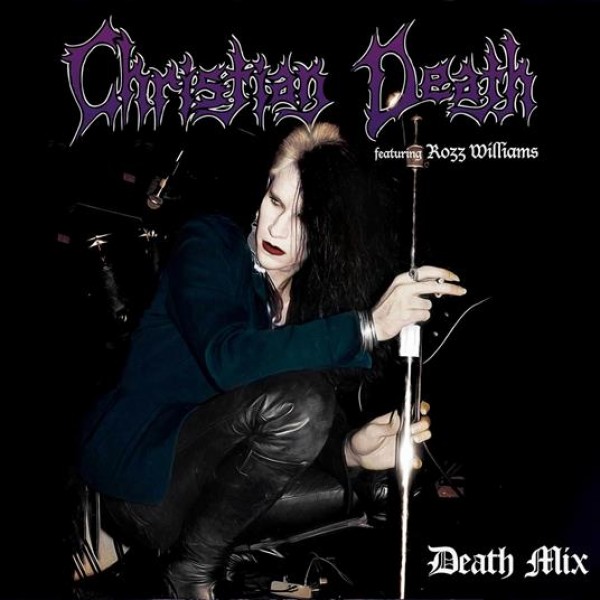CHRISTIAN DEATH - Death Mix
