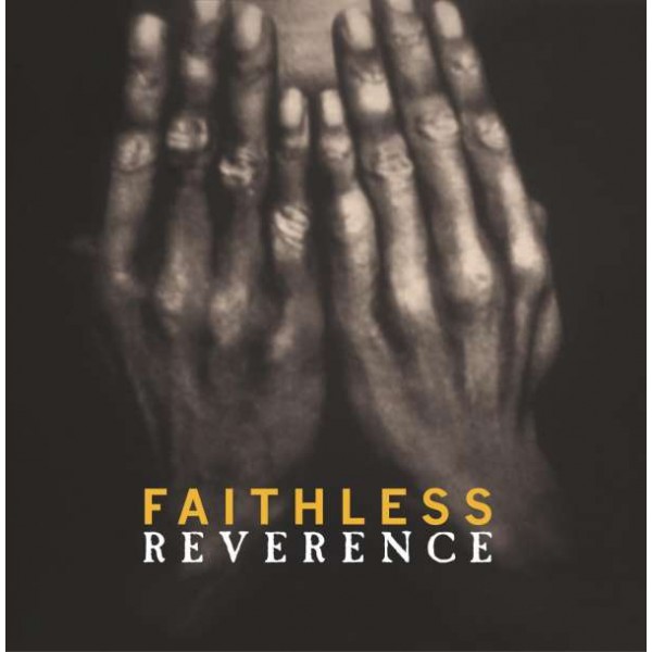 FAITHLESS - Reverence