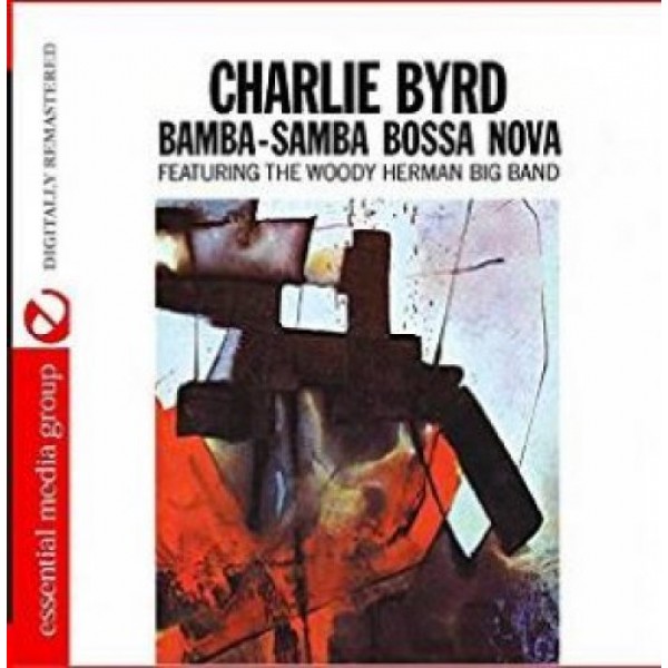 BYRD CHARLIE - Bamba Samba Bossa Nova