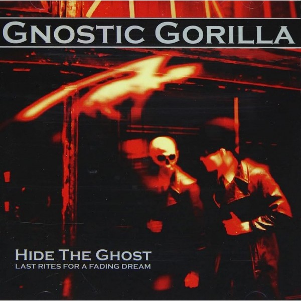 GNOSTIC GORILLA - Hide The Ghost
