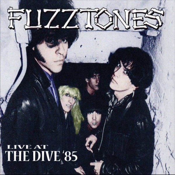 FUZZTONES THE - Live At The Dive '85