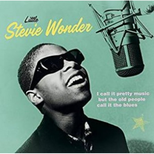 WONDER STEVIE - I Call It Pretty Music But The Old People Call It Blues