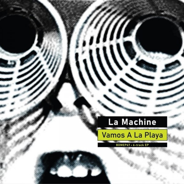 LA MACHINE - Vamos A La Playa (ep)