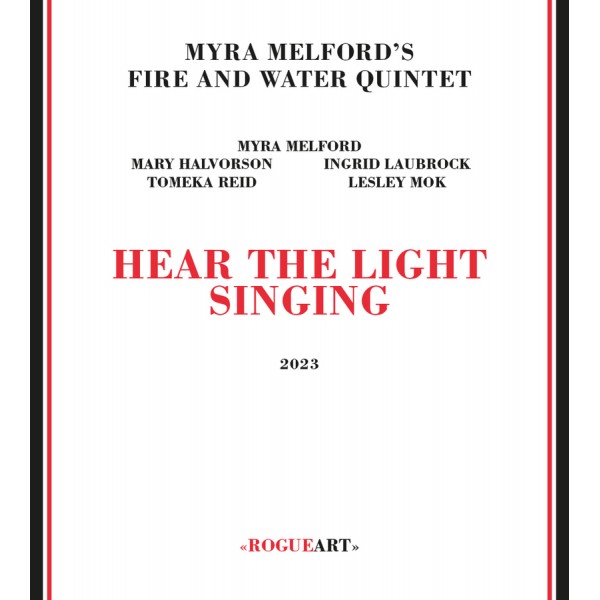 MYRA MELFORD'S FIRE AND WATER QUINTET - Hear The Light Singing